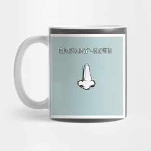 Nobody Nose Mug